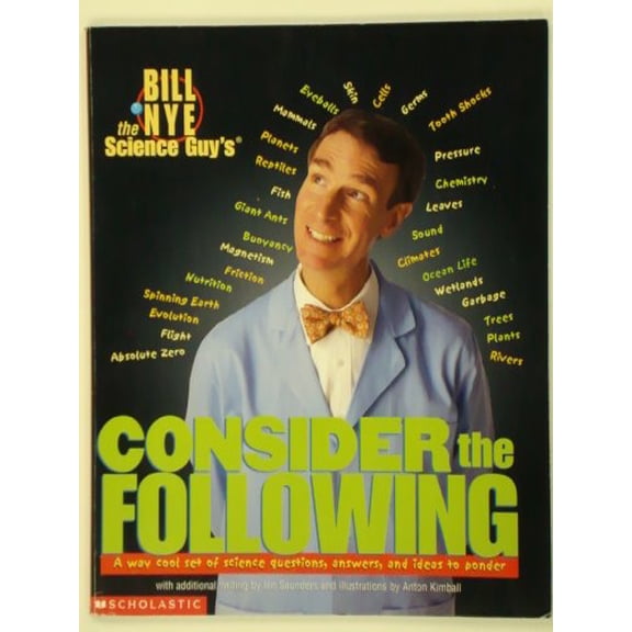 Pre-Owned Bill Nye the Science Guy's Consider the Following (Paperback) 0590057022 9780590057028
