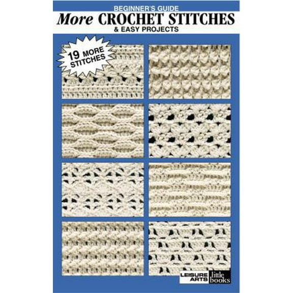 Pre-Owned Beginner's Guide More Crochet Stitches & Easy Projects (Paperback) 1574869531 9781574869538
