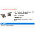 thumbnail image 2 of Bulb - Headlight - Compatible with 1999 - 2005 Suzuki Grand Vitara 2000 2001 2002 2003 2004, 2 of 2
