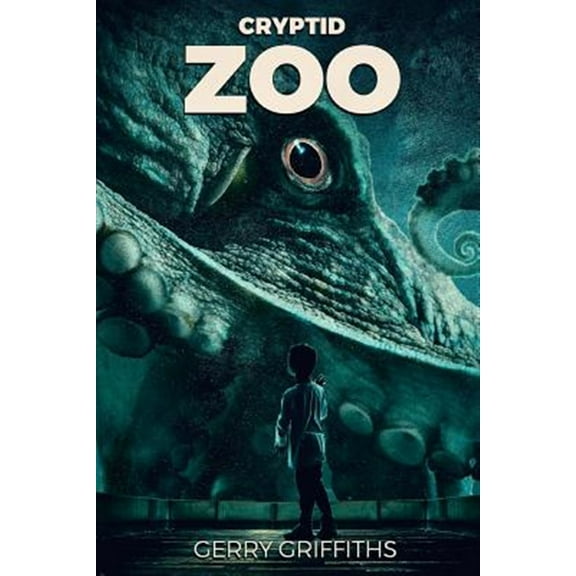 Cryptid Zoo (Paperback) by Gerry Griffiths