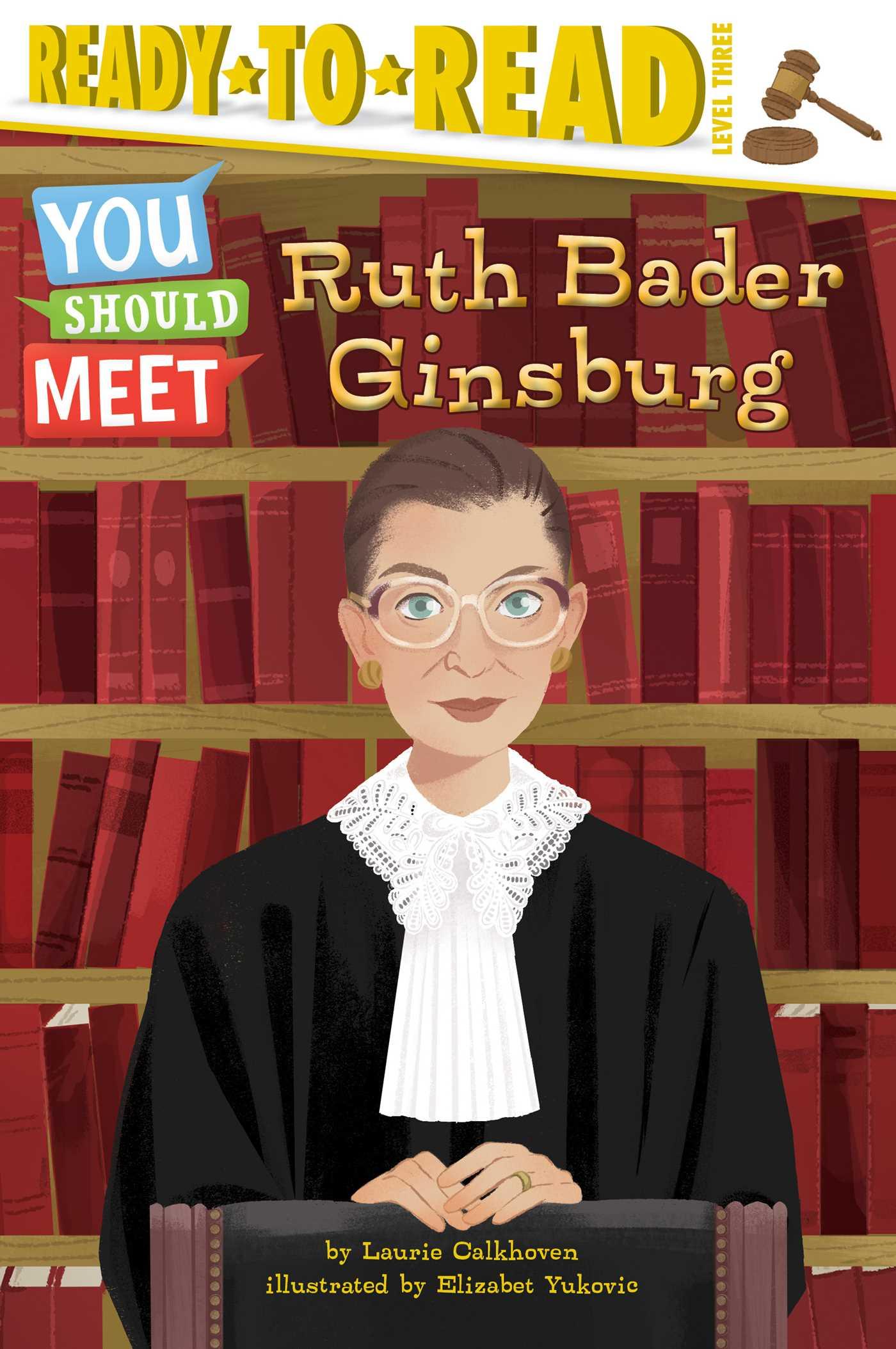 Ruth Bader Ginsburg ReadytoRead Level 3