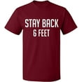 thumbnail image 2 of OXI T-Shirt - Stay Back 6 Feet, Basic Casual T-Shirt for Men's and Women Fleece T-Shirt Short Sleeve - Cardinal Red X-Large, 2 of 3
