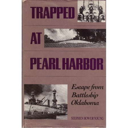 Pre-Owned Trapped at Pearl Harbor: Escape from Battleship Oklahoma (Hardcover) 1557509751 9781557509758