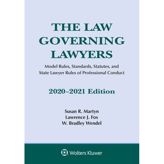 Pre-Owned The Law Governing Lawyers: Model Rules, Standards, Statutes, and State Lawyer Rules of Professional Conduct, 2020-2021 (Paperback) 1543820395 9781543820393