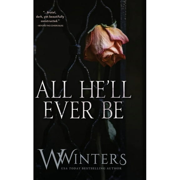 All He'll Ever Be, (Hardcover)