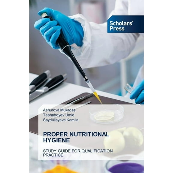 Proper Nutritional Hygiene, (Paperback)