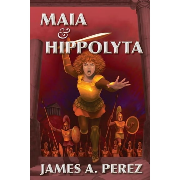Maia and Hippolyta (Paperback)