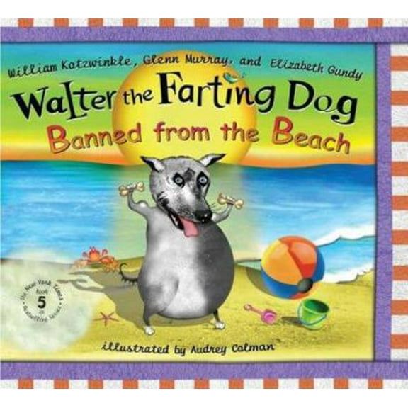 Pre-Owned Walter the Farting Dog: Banned From the Beach (Hardcover) 0525478124 9780525478126