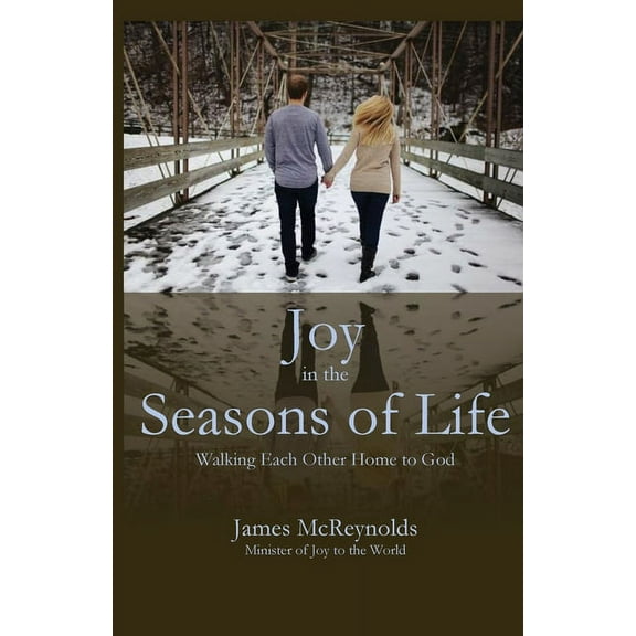 Joy in the Seasons of Life, (Paperback)