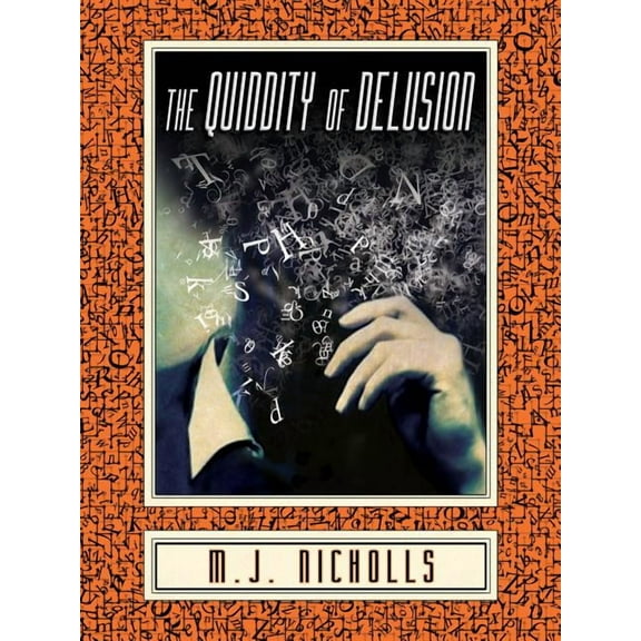 The Quiddity of Delusion (Paperback)