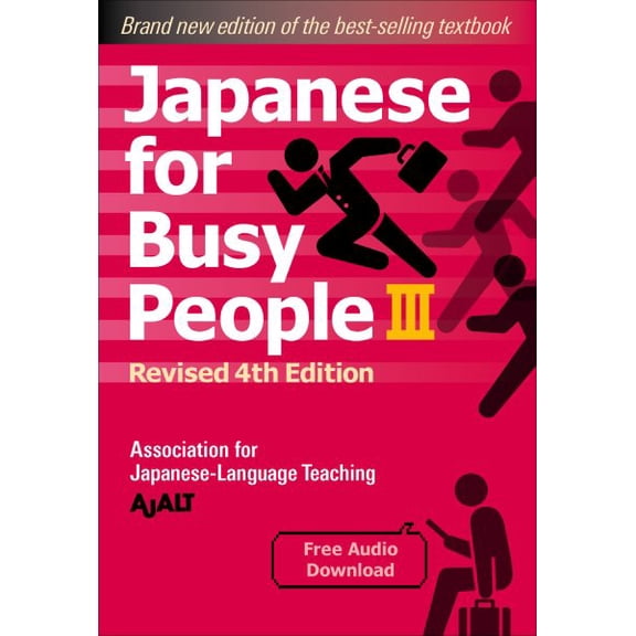 Pre-Owned Japanese for Busy People Series-4th Edition: Japanese for Busy People Book 3 : Revised 4th Edition (free audio download) (Paperback)