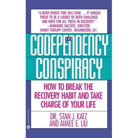 Pre-Owned Codependency Conspiracy: How to Break the Recovery Habit and Take Charge ofYour Life Paperback Stan J. Katz Aimee Liu