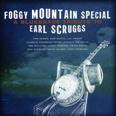 Foggy Mountain Special: A Bluegrass Tribute To Earl