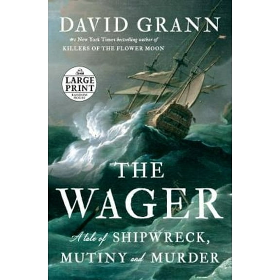 Pre-Owned The Wager : A Tale of Shipwreck, Mutiny and Murder (Paperback) 9780593678251