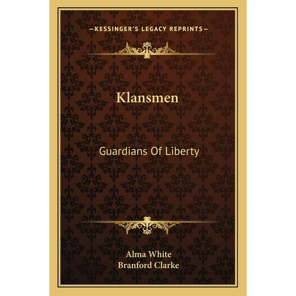Klansmen : Guardians Of Liberty (Paperback)
