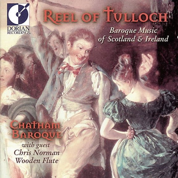 Chatham Baroque / Norman - Reel of Tulloch-Baroque Music - Music & Performance - CD