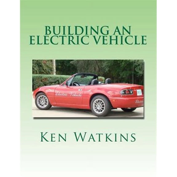 Building an Electric Vehicle