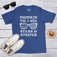 thumbnail image 3 of Mens Drinkin Til I See Stars and Stripes T Shirt Funny 4th Of July Sunglasses Graphic Tee Graphic Tees, 3 of 8