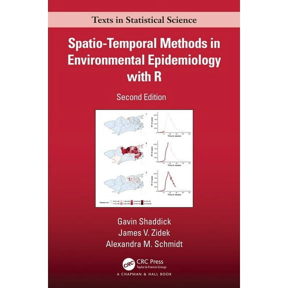 Chapman & Hall/CRC Texts in Statistical Spatio-Temporal Methods in Environmental Epidemiology with R, (Hardcover)