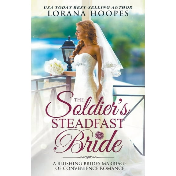 The Soldier's Steadfast Bride, (Paperback)