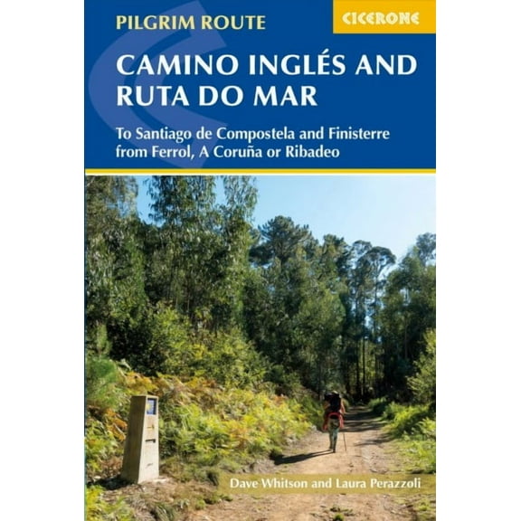 Camino Inglés and Ruta do Mar : To Santiago de Compostela and Finisterre from Ferrol, A Coruna or Ribadeo (Edition 3) (Paperback)