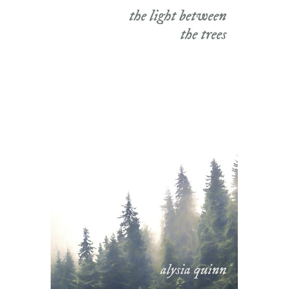 The light between the trees, (Paperback)