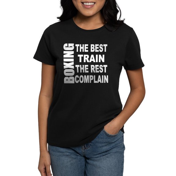 CafePress - BOXING THE BEST TRAIN THE RES Women's Dark T Shirt - Women's Traditional Fit Dark T-Shirt