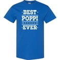 thumbnail image 3 of Inktastic Best Poppi Ever Fathers Day Grandpa T-Shirt, 3 of 5