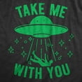 thumbnail image 2 of Mens Take Me With You T Shirt Funny Alien UFO Abduction Joke Tee for Guys Graphic Tees, 2 of 9