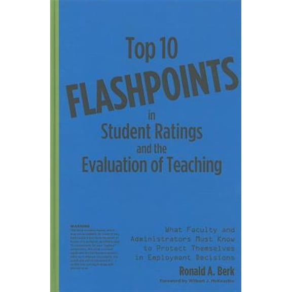 Pre-Owned Top 10 Flashpoints in Student Ratings and the Evaluation of Teaching: What Faculty and Administrators Must Know to Prote, (Hardcover)
