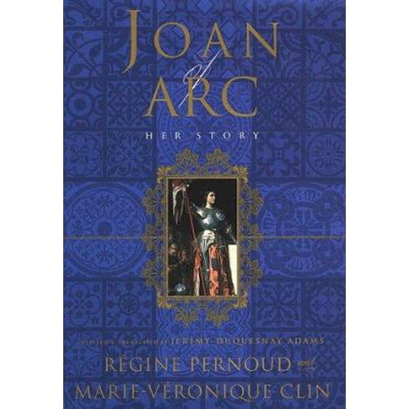 Pre-Owned Joan of Arc: Her Story (Hardcover) 0312214421 9780312214425