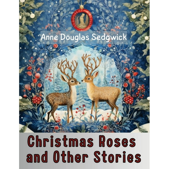 Christmas Roses and Other Stories, (Paperback)