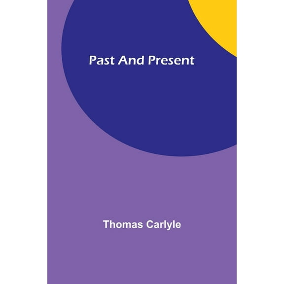 Past and Present, (Paperback)