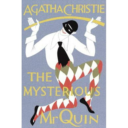 The Mysterious Mr Quin (Agatha Christie Facsimile Edtn) (Agatha Christie Best Selling Novel)