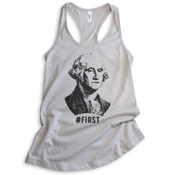First! George Washington Tank Top, Ladies Racerback Tank Top, Funny Graphic Tee, Funny President Tank, Silver Gray, Medium