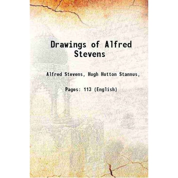 Dessins d'Alfred Stevens 1908 [Relié]