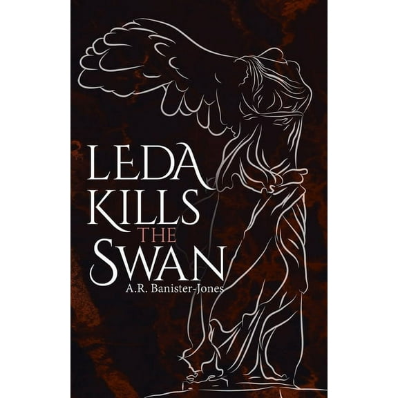 Leda Kills the Swan, (Paperback)