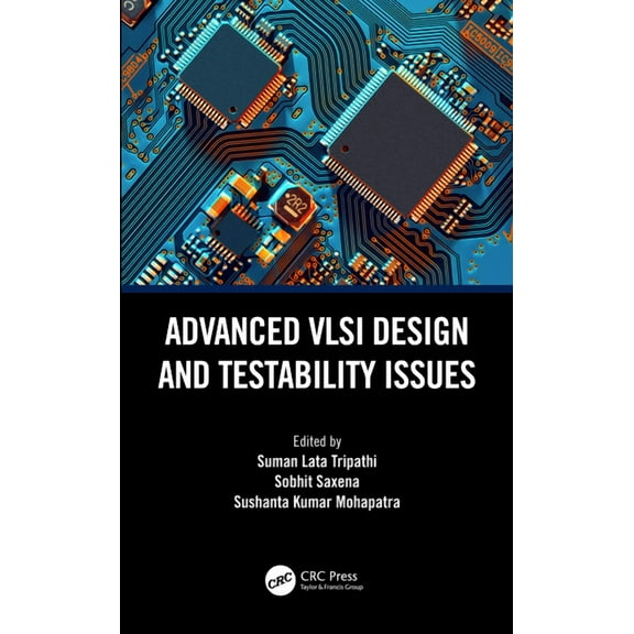 Advanced VLSI Design and Testability Issues, (Hardcover)