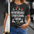 thumbnail image 4 of Montenegro Name Gift Christmas Crew Montenegro Unisex TShirt, 4 of 6