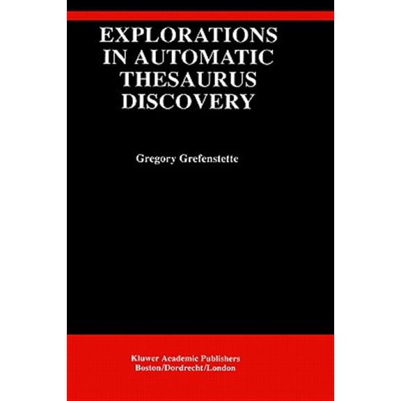 Pre-Owned The Springer International Engineering and Computer Science: Explorations in Automatic Thesaurus Discovery (Hardcover)