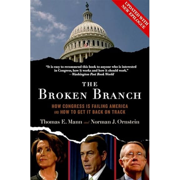 Pre-Owned Broken Branch: How Congress Is Failing America and How to Get It Back on Track (Paperback) 0195368711 9780195368710