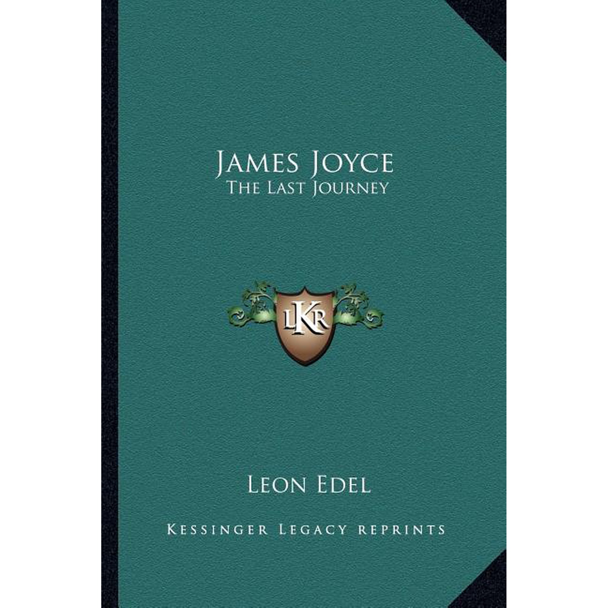 James Joyce: The Last Journey (Paperback)