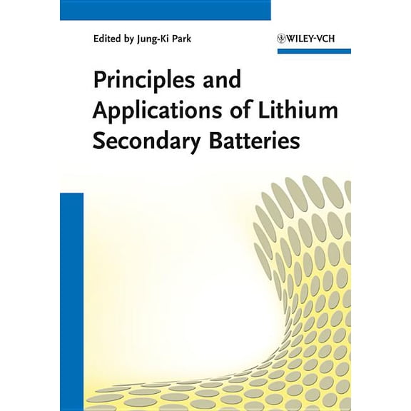 Principles and Applications of Lithium Secondary Batteries, (Hardcover)