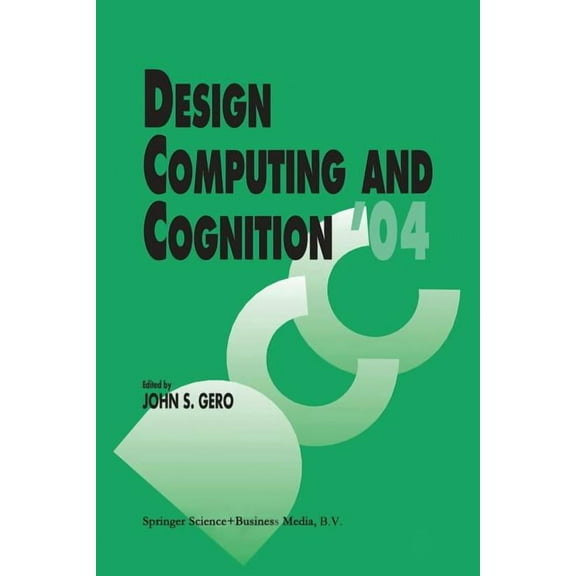 Design Computing and Cognition '04, (Paperback)