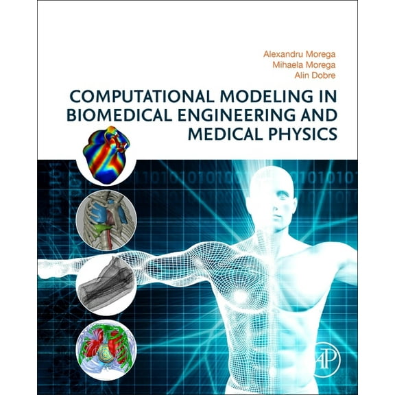 Computational Modeling in Biomedical Engineering and Medical Physics, (Paperback)