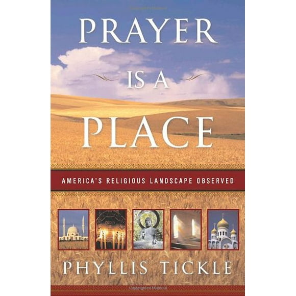 Prayer Is a Place : America's Religious Landscape Observed 9780385504409 Used / Pre-owned
