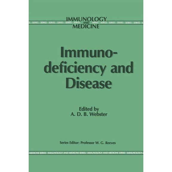 Immunology and Medicine Immunodeficiency and Disease, Book 8, (Paperback)