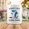 thumbnail image 2 of Bubba Grandpa Gift Worlds Best Bubba Shark Coffee Mugs, 2 of 4