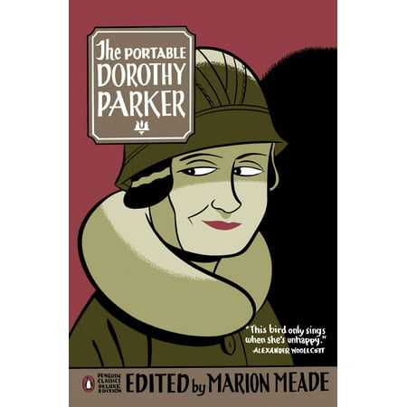 The Portable Dorothy Parker : (Penguin Classics Deluxe (Dorothy Parker Best Poems)