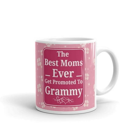 The Best Moms Ever Promoted Grammy Coffee Tea Ceramic Mug Office Work Cup